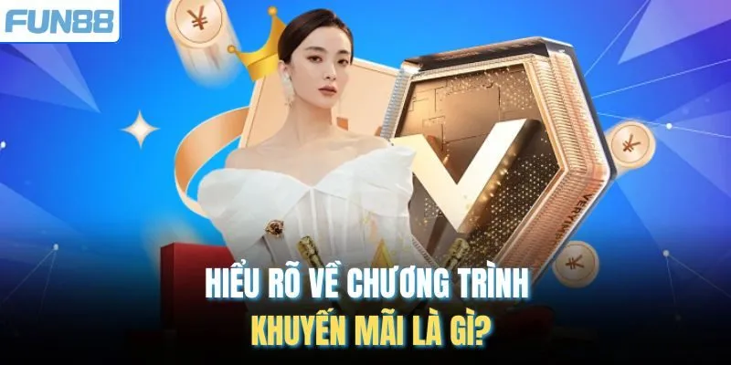 Hiểu rõ về chương trình khuyến mãi là gì?