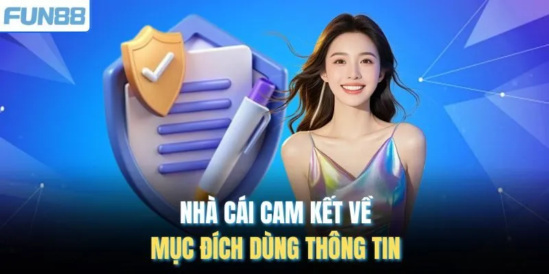 Nhà cái cam kết về mục đích dùng thông tin